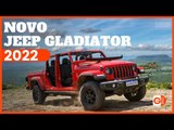 NOVO JEEP GLADIATOR 2022 CHEGA AO BRASIL: VEJA O VALOR, DESIGN, POTÊNCIA E CONSUMO DO MODELO