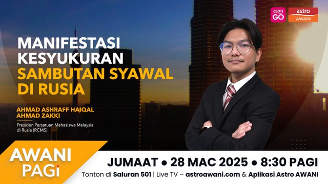 AWANI Pagi: Manifestasi kesyukuran menanti ketibaan Syawal di Rusia