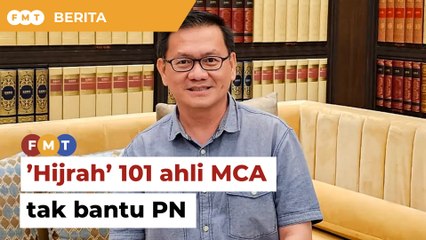 ’Hijrah’ 101 ahli MCA tak bantu PN raih sokongan Cina, kata penganalisis