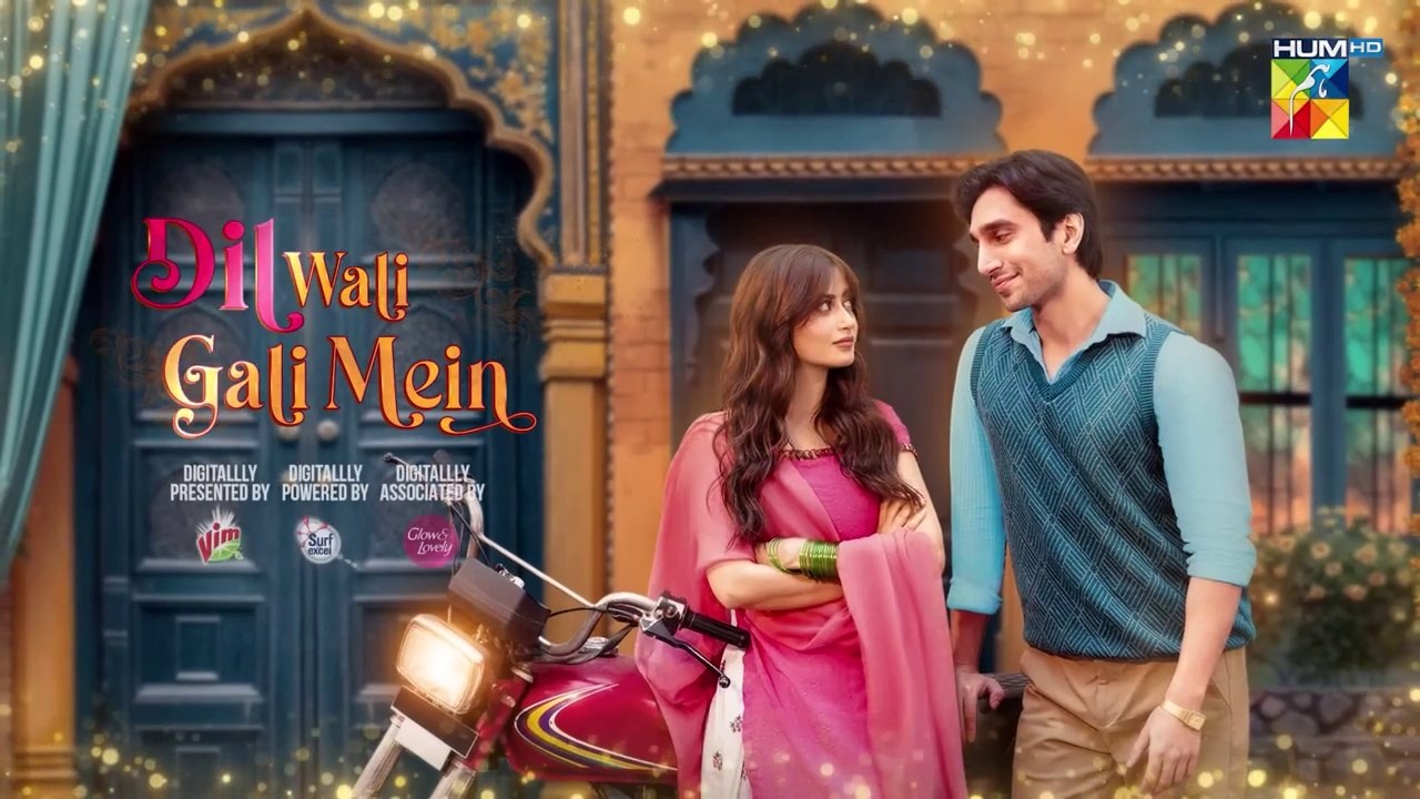 Dil Wali Gali Mein - Ep 26 - 27th Mar 25 - [ Sajal Ali _ Hamza Sohail ] Vim, Surf Excel _ GAL