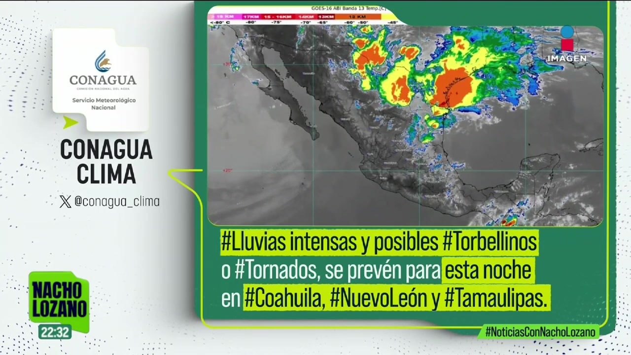 El SMN alertó lluvias intensas y posibles tornados en Tamaulipas