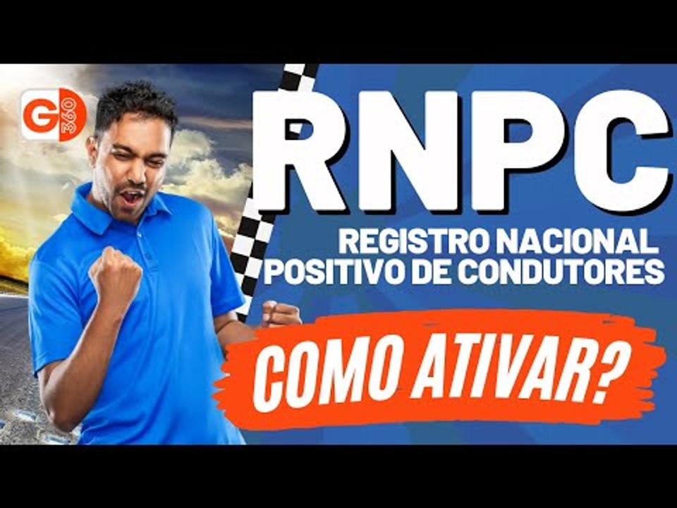 RNPC: COMO ATIVAR O REGISTRO NACIONAL POSITIVO DE CONDUTORES, COMO ELE FUNCIONA E AS VANTAGENS