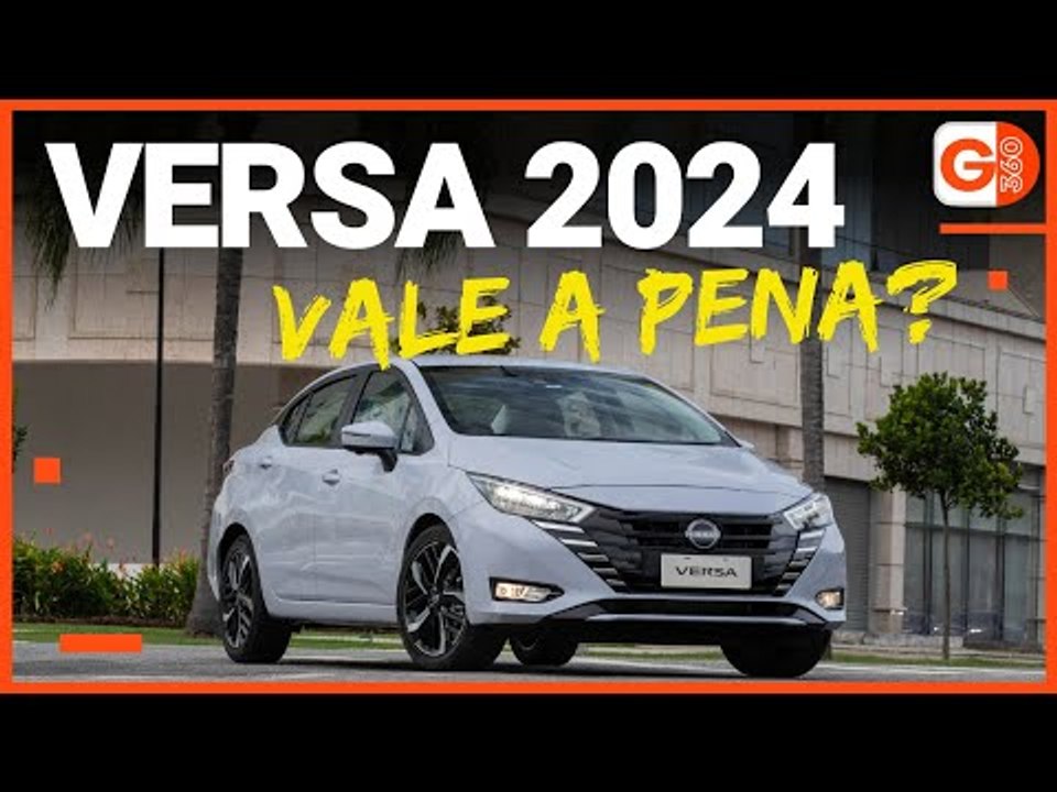 VALE A PENA COMPRAR O NISSAN VERSA 2024? VEJA 5 ATRATIVOS DA NOVA VERSÃO DO SEDÃ