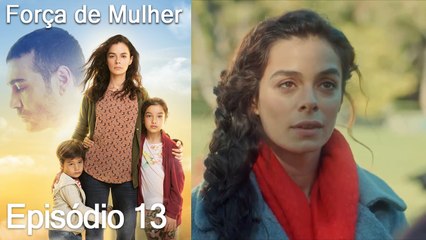Força de Mulher Episodio 13 (Dublagem em Português)