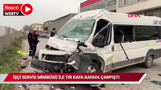 İşçi servis minibüsü ile TIR kafa kafaya çarpıştı: 8 yaralı