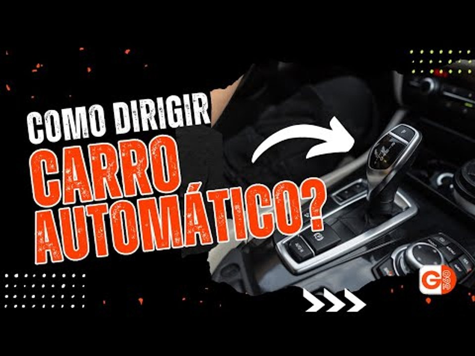 COMO DIRIGIR CARRO AUTOMÁTICO DO JEITO CERTO (PASSO A PASSO PARA INICIANTES)