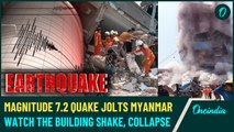 Myanmar Earthquake BREAKING | 7.2-Magnitude Earthquake Shakes Myanmar, Thailand | Buildings Collapse