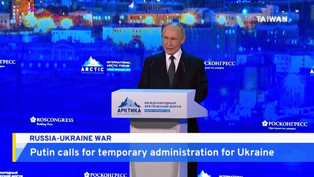 Putin Pitches Temporary Administration for Ukraine as Part of Peace Deal