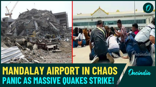 VIDEO: Panic, Chaos At Mandalay Airport As Back-To-Back Massive Earthquakes Jolt Myanmar & Thailand