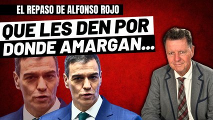 Alfonso Rojo: “A Sánchez, Patxi y los censores ya les pueden ir dando por donde amargan los pepinos”