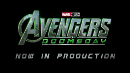 Avengers： Doomsday ｜ Now in Production