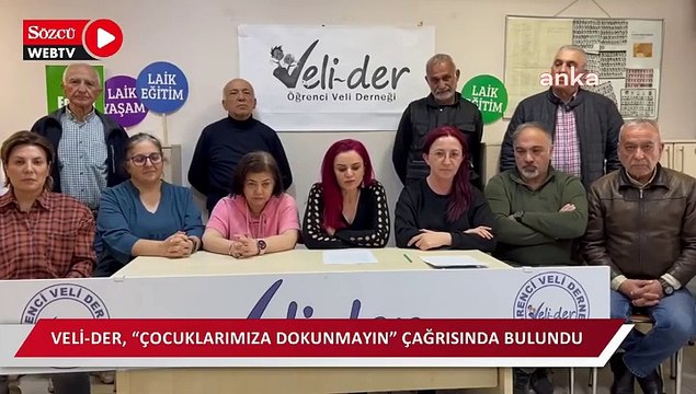 Veli-Der, “çocuklarımıza dokunmayın” çağrısında bulundu