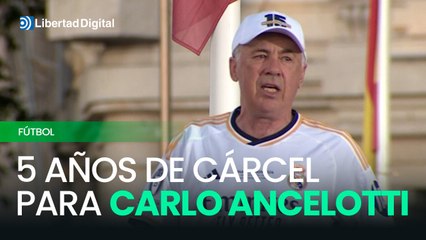 La Fiscalía de Madrid solicita casi 5 años de prisión para Carlo Ancelotti por fraude fiscal
