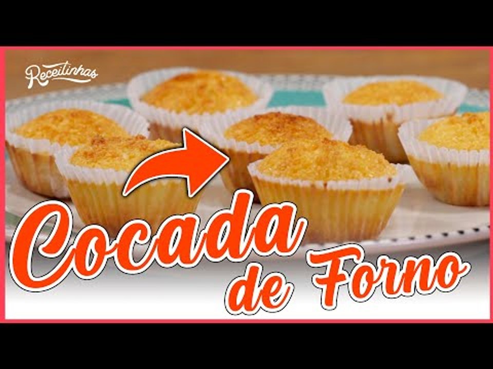 COCADA DE FORNO: RECEITA RÁPIDA, FÁCIL E DELICIOSA | Receitinhas