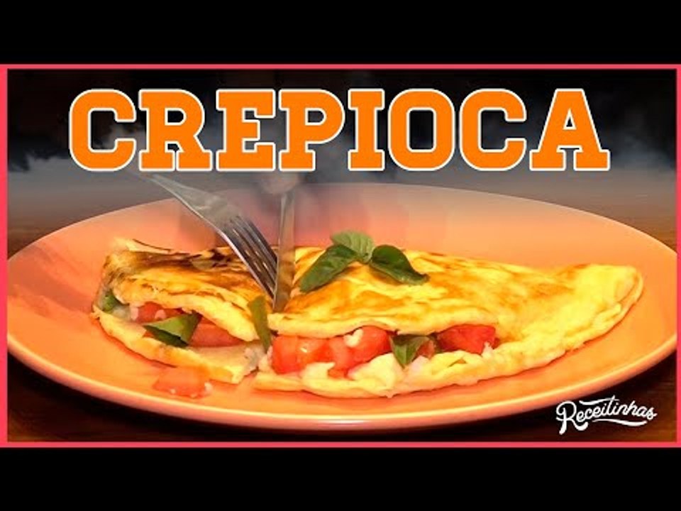 CREPIOCA SAUDÁVEL: RECEITA FÁCIL COM QUEIJO E TOMATE | RECEITINHAS
