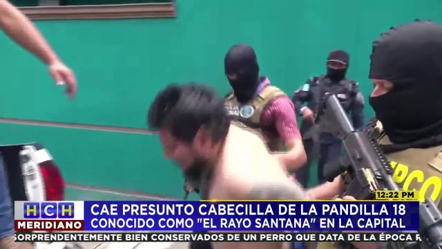 ¡Golpe al crimen! Atrapan al «Rayo Santana», principal líder de la Pandilla 18 en Honduras