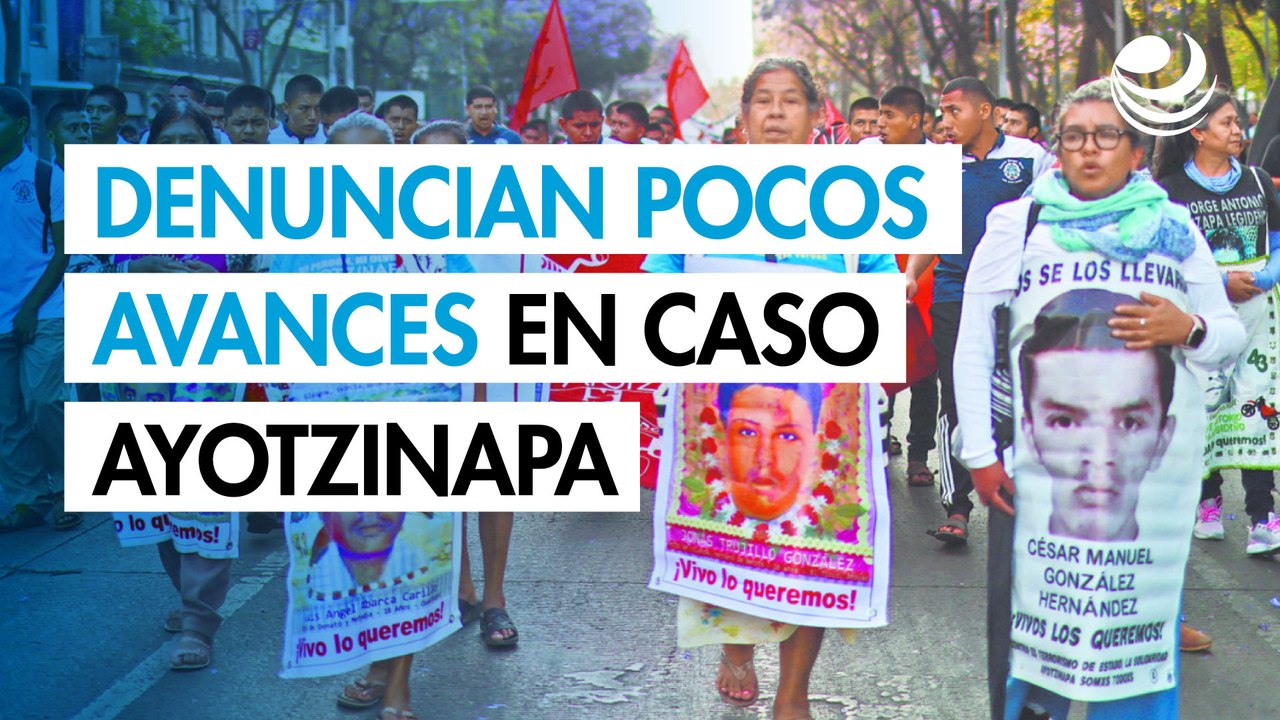 Denuncian pocos avances en caso Ayotzi