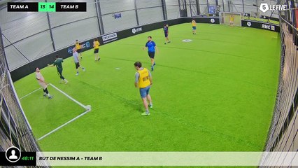 But de Nessim A - Team B