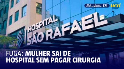 Mulher suspeita de fugir de hospital sem pagar conta é presa em BH