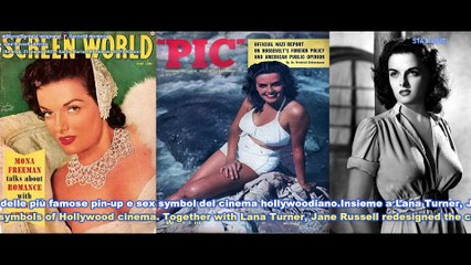 Jane Russell- Attrice (Bemidji, 21 giugno 1921 – Santa Maria, 28 febbraio 2011) 90anni