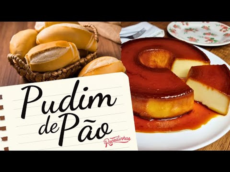 RECEITA DE PUDIM DE PÃO FRANCÊS COM LEITE CONDENSADO (IGUAL DE PADARIA) | RECEITINHAS