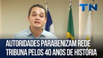 Autoridades parabenizam Rede Tribuna pelos 40 anos de história