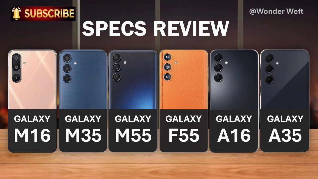 Wonder WeftSamsung Galaxy M16 vs Galaxy M35 vs Galaxy M55 vs Galaxy F55 vs Galaxy A16 5G vs Galaxy A35,Full Comparison