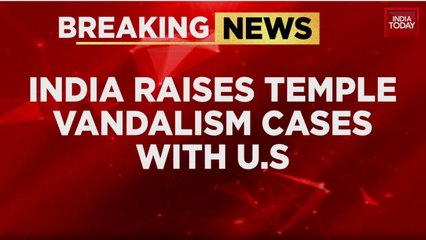 India raises temple vandalism cases with US, seeks action against perpetrators