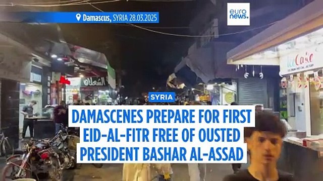 Syrians to celebrate first Eid al-Fitr after the fall of Bashar al-Assad's regime