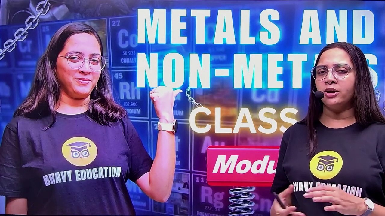 Metals and Non Metals _ Part - 2 _ Ncert _ CLASS 10 _ Science _ Bhavy Education(720P_HD)