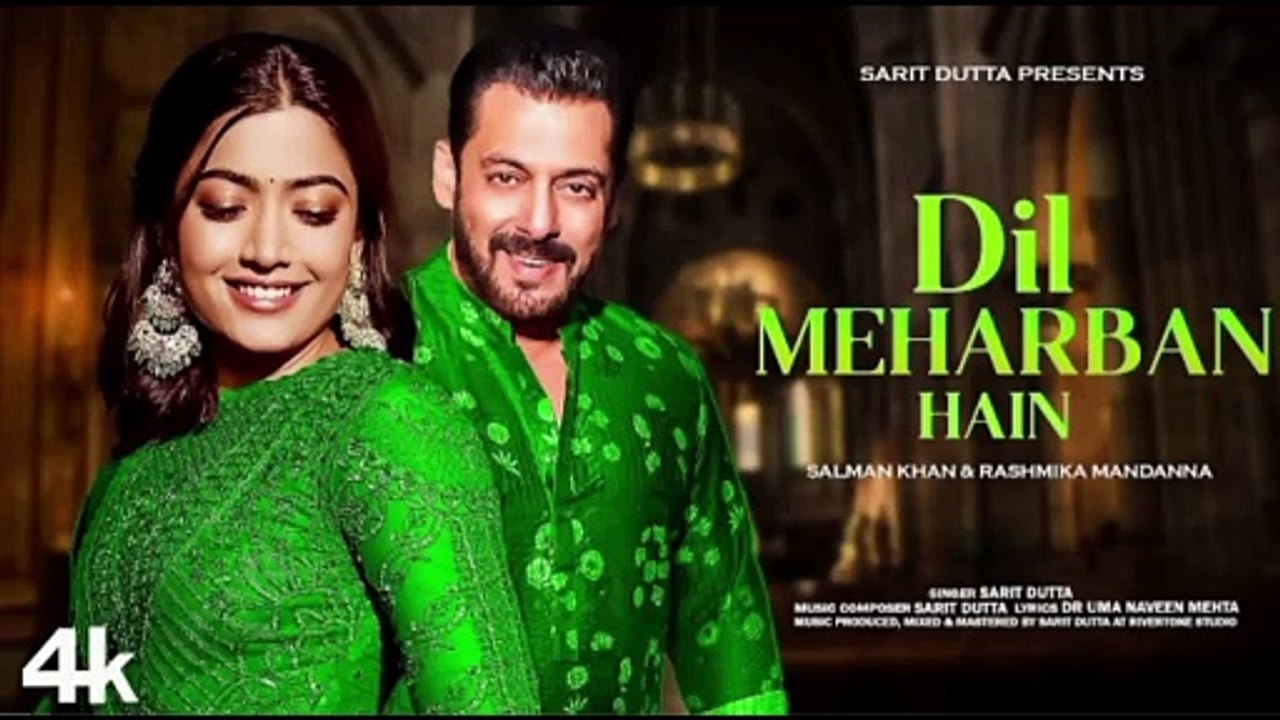 New Song 2025 | Dil Meharban Hain | Salman Khan | Rashmika Mandanna | New Hindi Song | Romantic Song