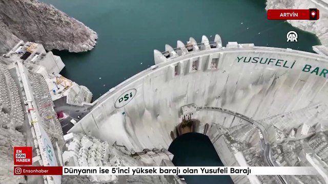 Türkiye'nin en yüksek, dünyanın ise 5'inci yüksek barajı olan Yusufeli Barajı