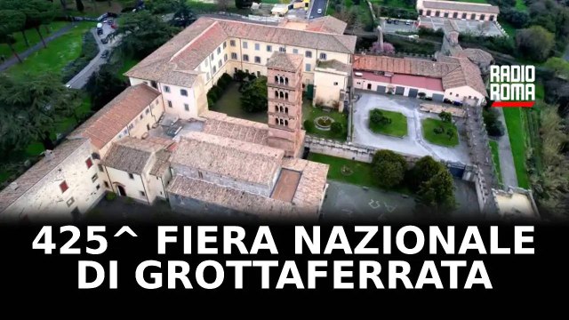 Speciale 425esima Fiera Nazionale di Grottaferrata