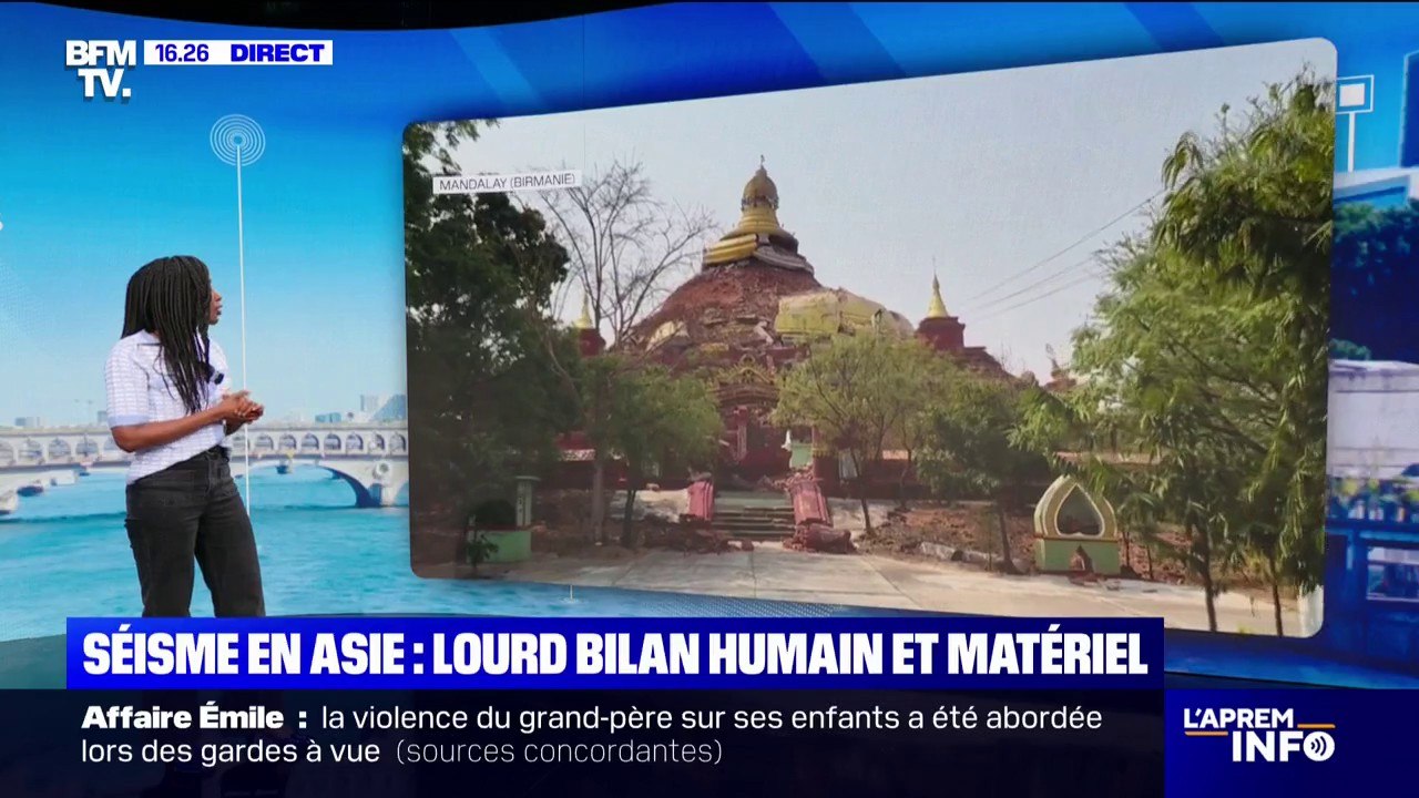 LES ÉCLAIREURS - Thaïlande, Birmanie, Chine... Les images des dégâts en Asie après un séisme de magnitude d'au moins 7,7