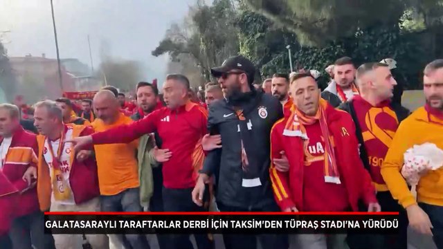 Galatasaraylı taraftarlar, Beşiktaş derbisi için Taksim'den Tüpraş Stadı'na yürüdü