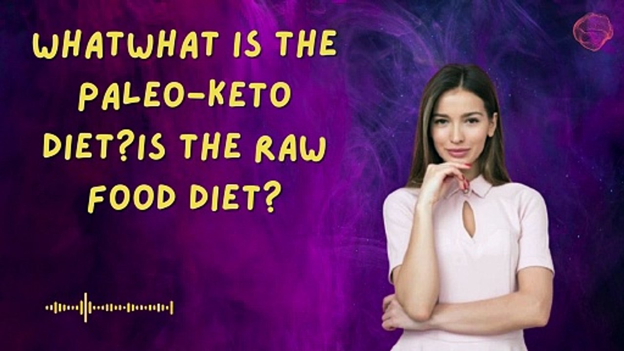 What is the Paleo-Keto Diet?