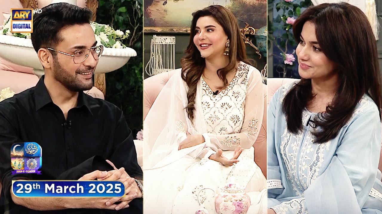 Shan e Suhoor | Tuba Anwar & Affan Waheed | 29 March 2025 | ARY Digital