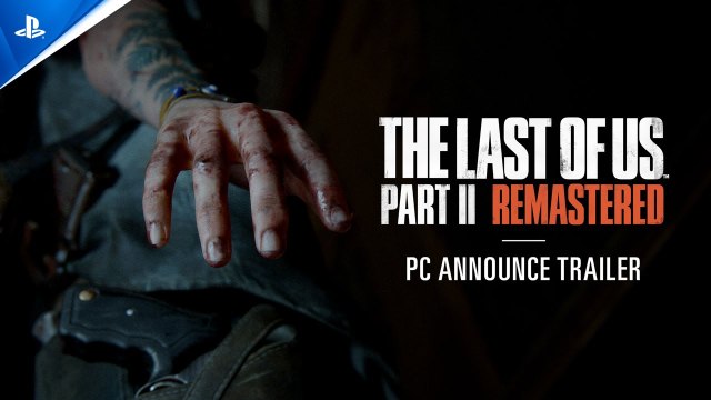 The Last of Us Parte II Remasterizado - Versión de PC