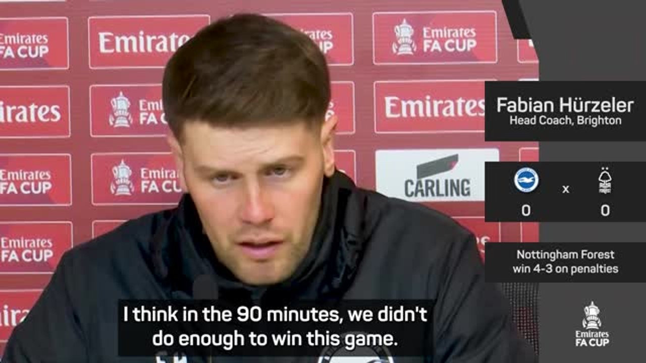 'I take responsibility' - Hurzeler on Brighton's FA Cup shootout loss to Forest