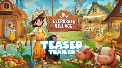 Everdream Village - Teaser Trailer