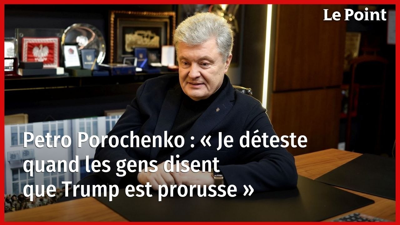 Petro Porochenko : « Je déteste quand les gens disent que Trump est prorusse »