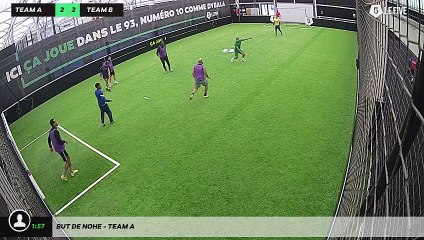 But de Nohe - Team A