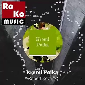 Kreml Polka - Track by Robert Kovarik (Preview) #orchestral #classic #music #ballad #polka #folk