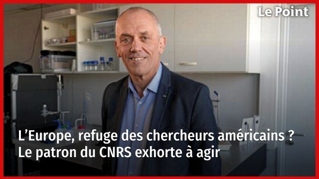 L’Europe, refuge des chercheurs américains ? Le patron du CNRS exhorte à agir