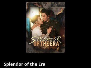 SPLENDOR OF THE ERA. Full Movies English Sub