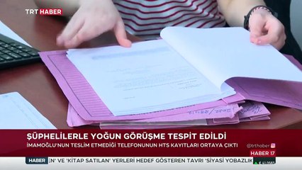 Ekrem İmamoğlu'nun teslim etmediği telefonunun HTS kayıtlarına ulaşıldı