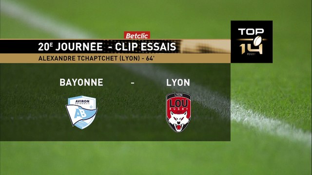 TOP 14 - Essai de Alexandre TCHAPTCHET (LOU) - Aviron Bayonnais - LOU Rugby