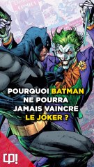 Pourquoi Batman ne pourra jamais vaincre le Joker 🃏