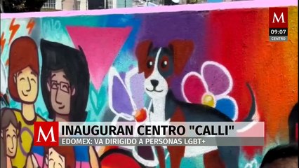 Abre sus puertas 'Calli', primer centro comunitario para población LGBTTTIQ+ en Edomex