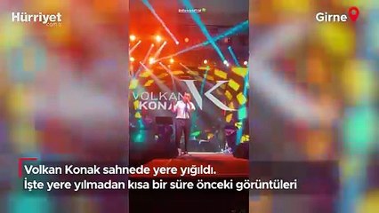 Volkan Konak sahnede yere yığıldı